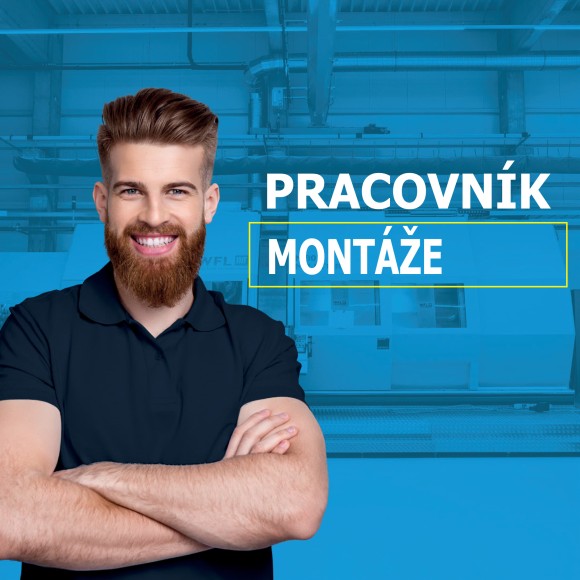 Pracovník montáže (M/Ž) Pracovník montáže (M/Ž)